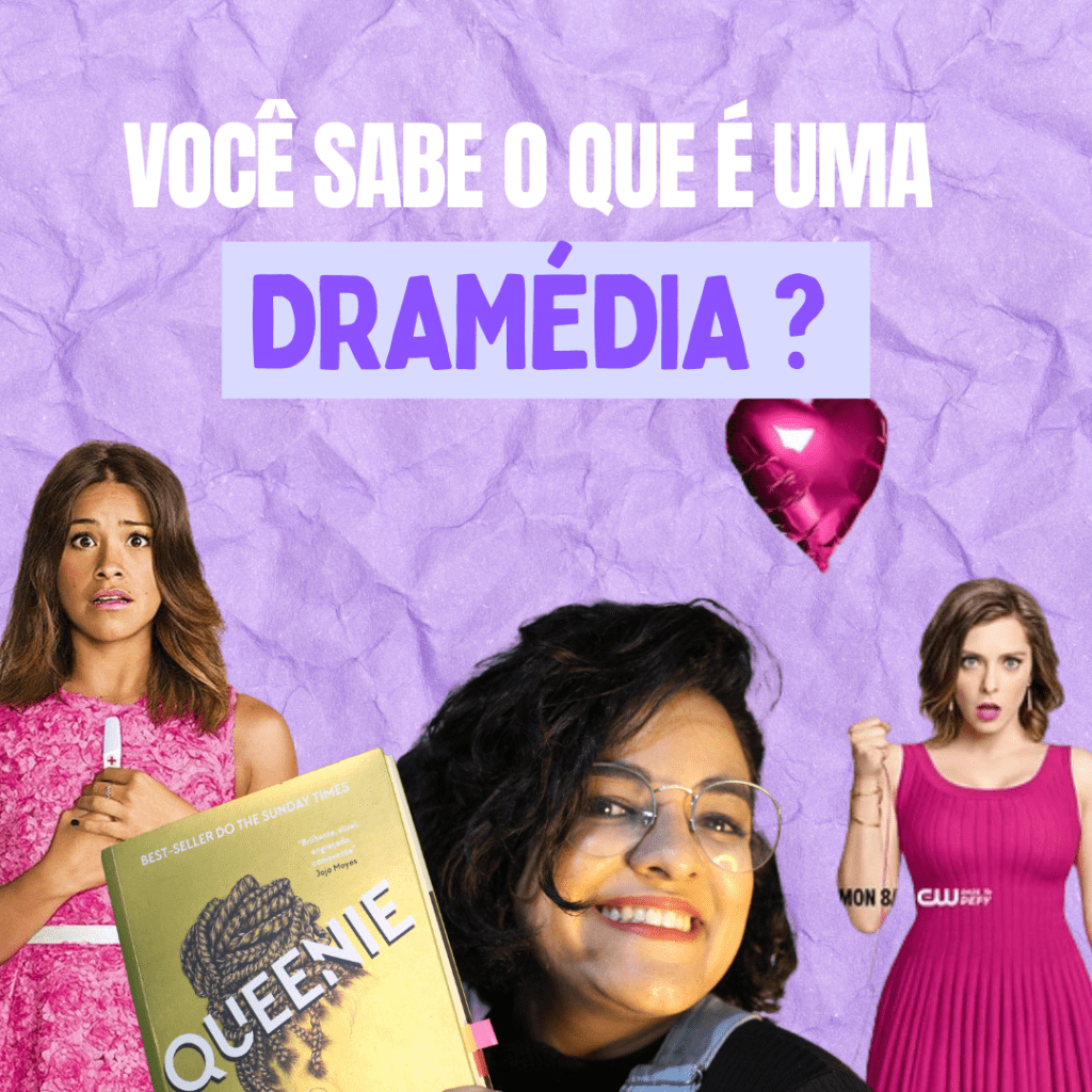 O que é Dramédia ? Breve explicação + dica de livro desse&nbsp;gênero
