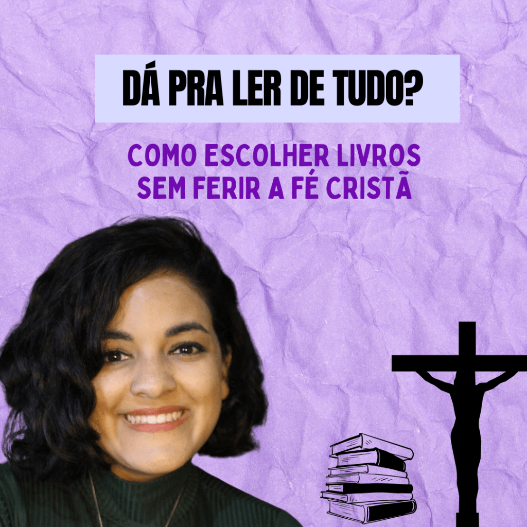 Literatura e Cristianismo Como Escolher Bons Livros para&nbsp;Ler