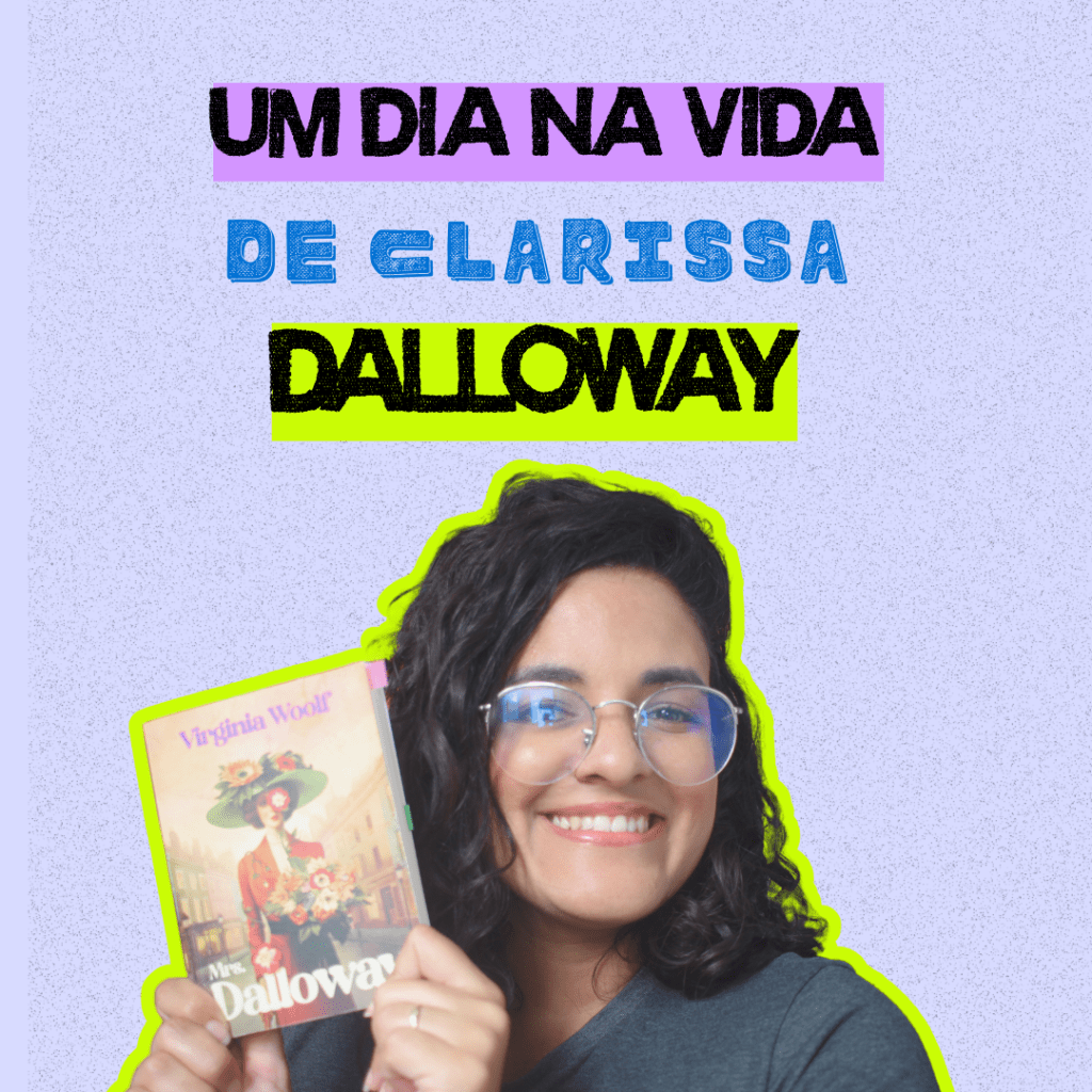 Mrs Dalloway, de Virginia Woolf | Resenha e análise do clássico&nbsp;modernista